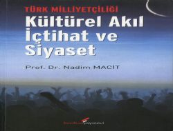 Macit, kültürel aklı sorguladı